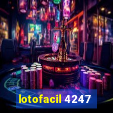 lotofacil 4247